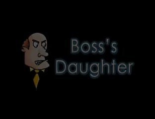 Bosses daughter