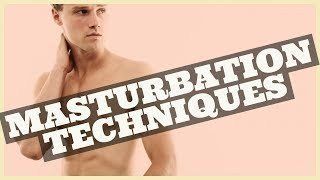 best of Masturbation techniques male